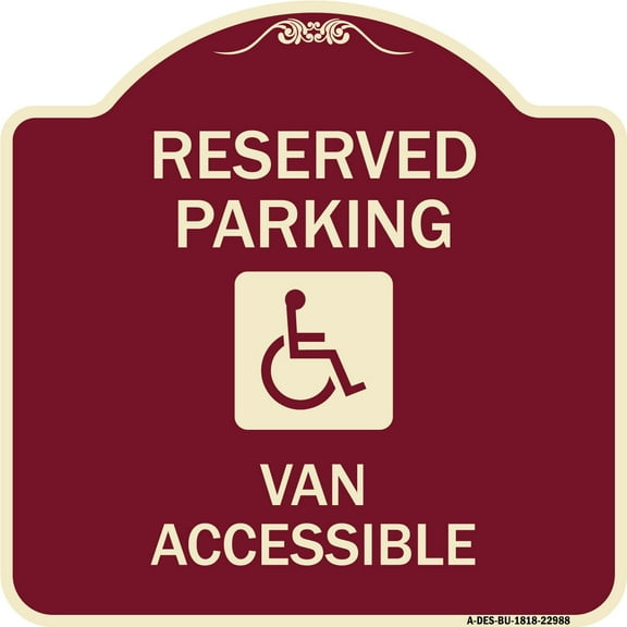 SignMission Designer Series Sign - Reserved Parking Van Accessible with Symbol | Burgundy 18" X 18" Heavy-Gauge Aluminum Architectural Sign | Protect Your Business & Municipality | Made