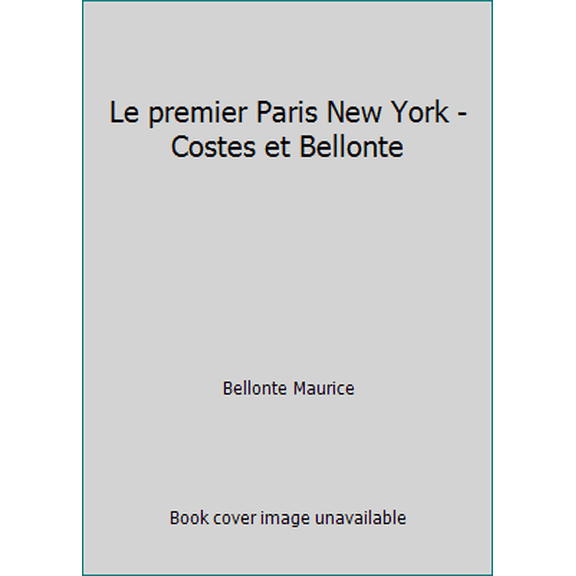 Pre-Owned Le premier Paris New York - Costes et Bellonte (Unknown) 2259001017 9782259001014