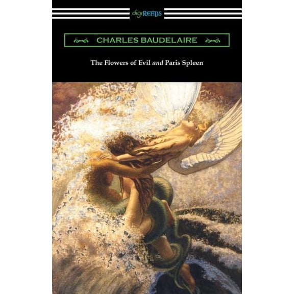 The Flowers of Evil and Paris Spleen (with an Introduction by James Huneker) (Paperback)
