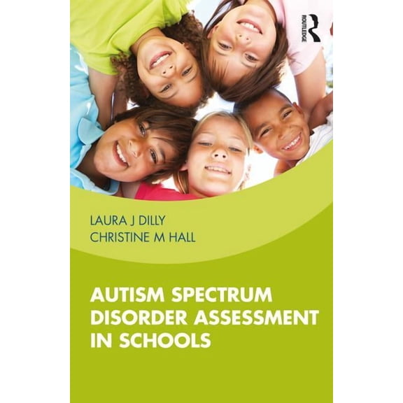 Autism Spectrum Disorder Assessment in Schools, (Paperback)