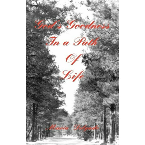 God's Goodness in a Path of Life, (Paperback)