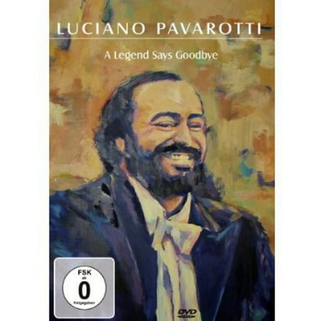 Luciano Pavarotti: A Legend Says Goodbye (DVD) (Best Way To Say Goodbye To A Narcissist)
