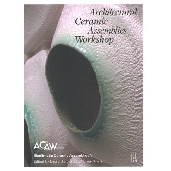 Pre-Owned Acaw: Architectural Ceramic Assemblies Workshop V (Paperback)