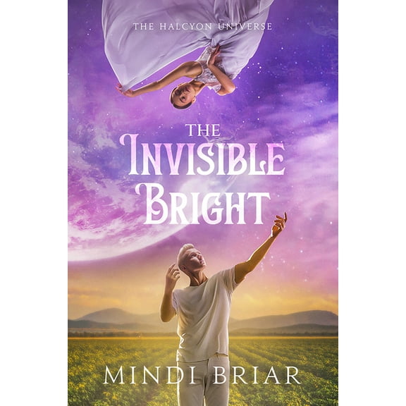 Halcyon Universe The Invisible Bright, Book 3, (Paperback)