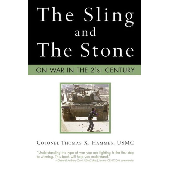 Zenith Military Classics The Sling and the Stone: On War in the 21st Century, (Paperback)