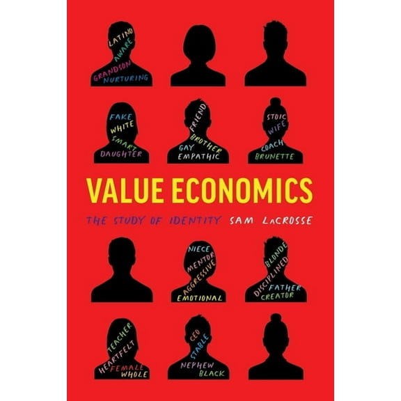 Value Economics: The Study of Identity, (Paperback)