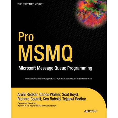 Pro Msmq : Microsoft Message Queue Programming (Best Open Source Message Queue)