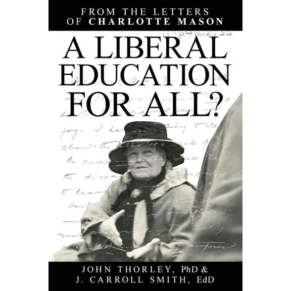 A Liberal Education for All, (Paperback)