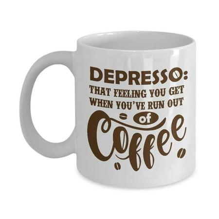 Depresso Coffee & Tea Gift Mug, Best Cute Pun Gifts and Ideas for Coffee Lover Men &