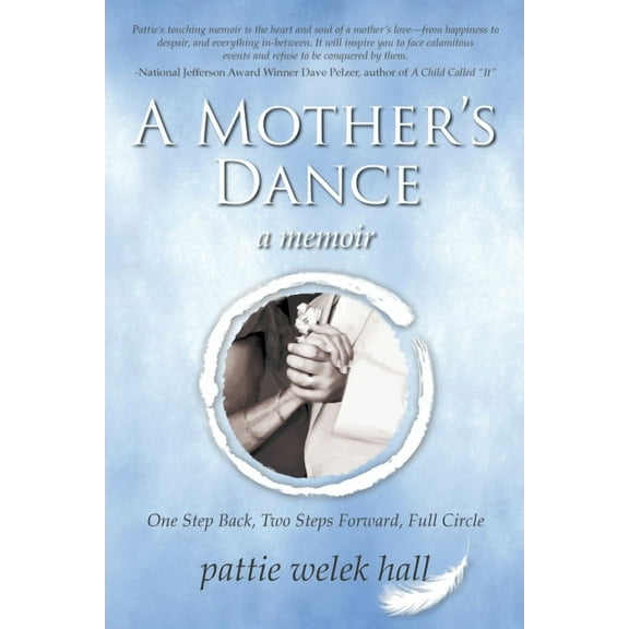 A Mother's Dance, (Paperback)