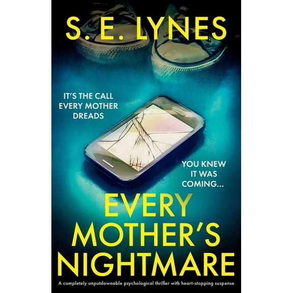 Every Mother's Nightmare: A completely unputdownable psychological thriller with heart-stopping suspense, (Paperback)