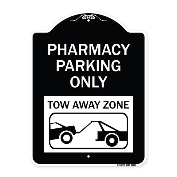 SignMission Designer Series Sign - Pharmacy Parking Only Tow Away Zone (With Car Tow Graphic) | Black & White 18" x 24" Heavy-Gauge Aluminum Architectural Sign | Made in the USA