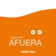 thumbnail image 1 of Libro Afuera: Oto, Lola Y Paco Tapa Blanda, Autor Claudia Rueda, Editorial Oceano Travesia, 1 of 2