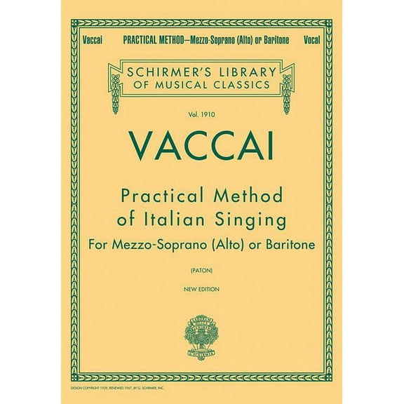 Practical Method of Italian Singing: Schirmer Library of Classics Volume 1910 Alto or Baritone, (Paperback)