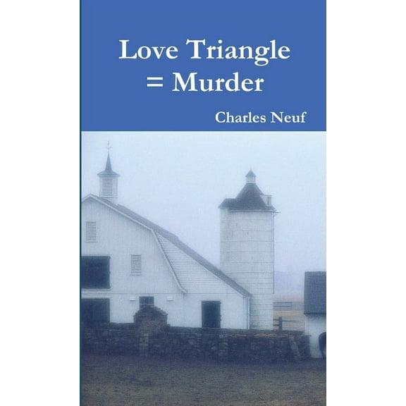 Love Triangle = Murder, (Paperback)