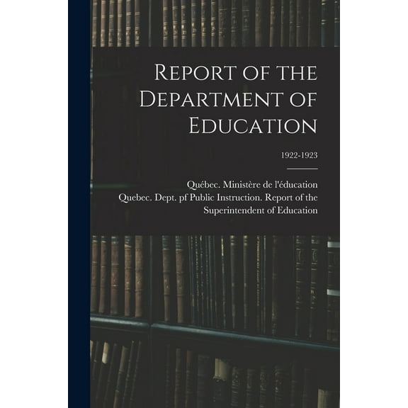 Report of the Department of Education; 1922-1923, (Paperback)