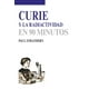 thumbnail image 1 of Curie Y La Radioactividad En 90 Minutos Blanco, 1 of 2