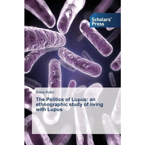 The Politics of Lupus (Paperback)