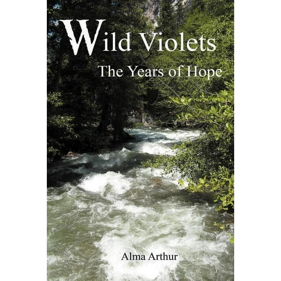 Wild Violets: The Years of Hope, (Paperback)
