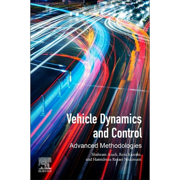 Vehicle Dynamics and Control: Advanced Methodologies, (Paperback)
