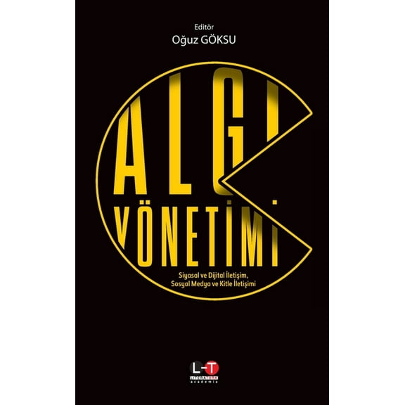 Algi YÃ¶netİmİ: Siyasal ve Dijital İletişim, Sosyal Medya ve Kitle İleti&amp, (Paperback)