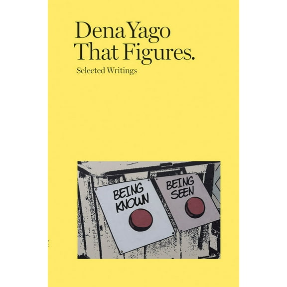 That Figures: Selected Writings, (Paperback)