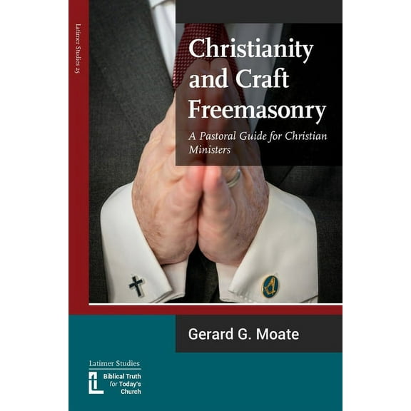 Christianity and Craft Freemasonry (Paperback)