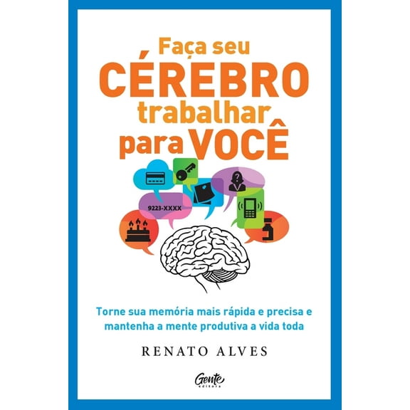 Faça seu cérebro trabalhar para você, (Paperback)