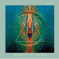 Turner,Nik & Youth - Interstellar Energy - Music & Performance - Vinyl