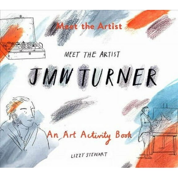 Tate Meet the Artist: Meet the Artist: J.M.W. Turner (Paperback)