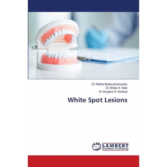 White Spot Lesions, (Paperback)