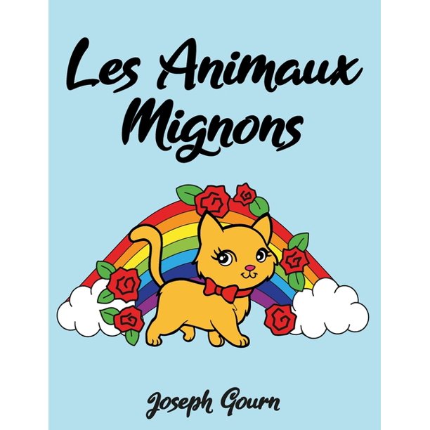 Les Animaux Mignons 35 Dessins Super Mignon Livre De Coloriage Pour Les Enfants Adolescents Et Les Adultes Cadeau D Anniversaire Paperback Walmart Com Walmart Com