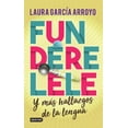 thumbnail image 1 of Funderelele y más hallazgos de la lengua PLANETA LAURA GARCIA ARROYO, 1 of 2