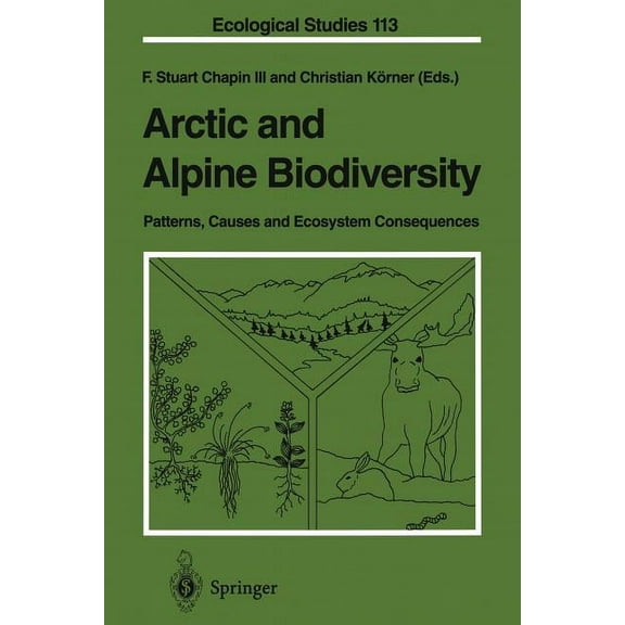 Ecological Studies Arctic and Alpine Biodiversity: Patterns, Causes and Ecosystem Consequences, Book 113, (Paperback)