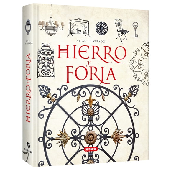 Hierro Y Forja Lexus Editores Atlas Ilustrado