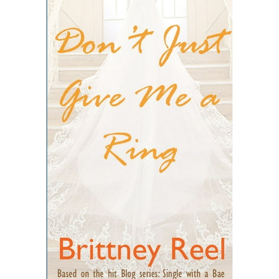 Don't Just Give Me a Ring, (Paperback)