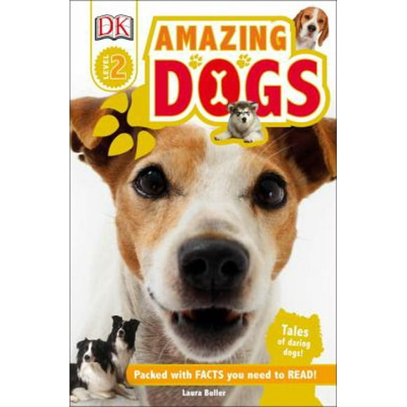 Pre-Owned DK Readers L2: Amazing Dogs: Tales of Daring Dogs! (Hardcover) 1465445951 9781465445957