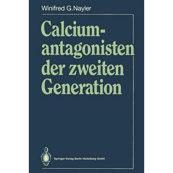 Calciumantagonisten Der Zweiten Generation, (Paperback)