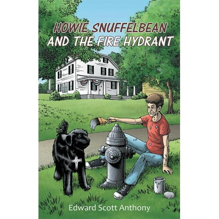 - Howie Snuffelbean and the Fire Hydrant - eBook