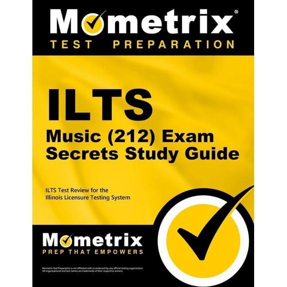 Ilts Music (212) Exam Secrets Study Guide : Ilts Test Review for the Illinois Licensure Testing System (Paperback)