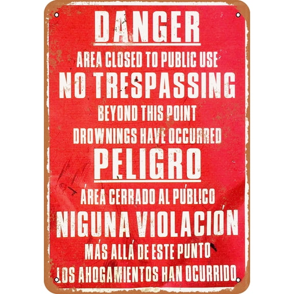 7 x 10 METAL SIGN - Danger No Trespassing Drownings English Spanish - Vintage Rusty Look