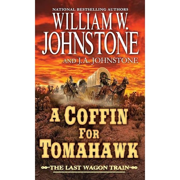 Pre-Owned A Coffin for Tomahawk (The Last Wagon Train), 9780786051403, 078605140X, Paperback,