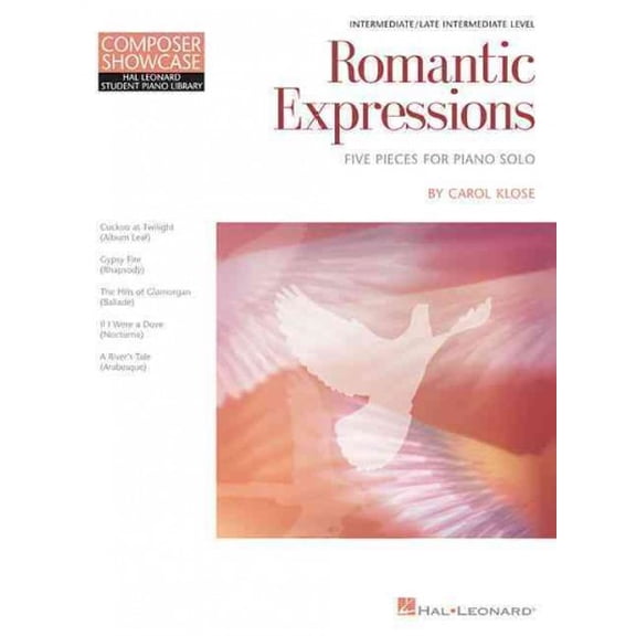 Romantic Expressions: Hal Leonard Student Piano Library Composer Showcase Intermediate/Late Intermediate Level