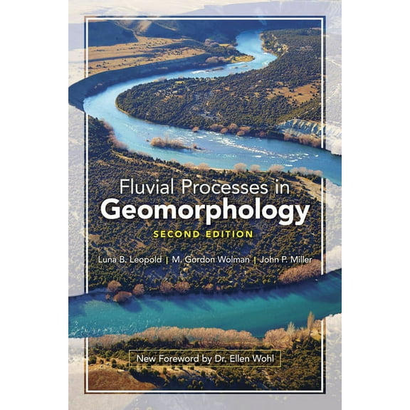 Fluvial Processes in Geomorphology: Second Edition, (Paperback)