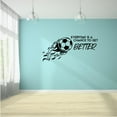 thumbnail image 3 of Chance To Get Better Quote Soccer Player Athlete Quotes Wall Sticker for Nursery Bedroom Children Kids World Cup Sport Fans Rooms Home Art Murals Decals Decor Vinyl Decoration Size (24x30 inch), 3 of 3