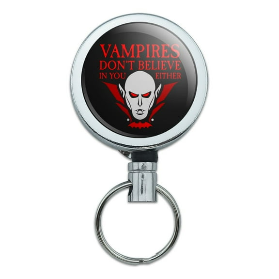 Vampires Don't Believe In You Either Heavy Duty Metal Retractable Reel ID Badge Key Card Tag Holder with Belt Clip