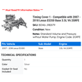 thumbnail image 2 of Timing Cover 1 - Compatible with 2007 - 2018 ES350 Base 3.5L V6 2GRFE 2008 2009 2010 2011 2012 2013 2014 2015 2016 2017, 2 of 2