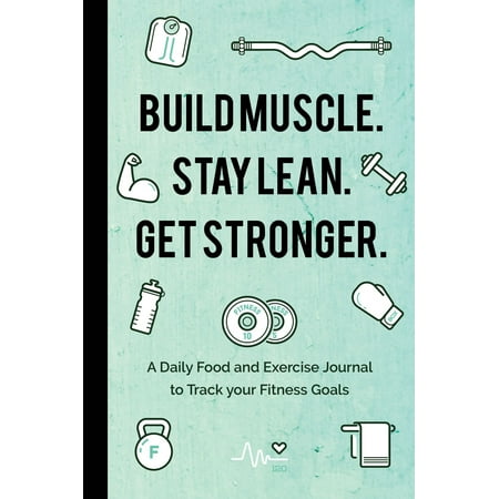 Build Muscle. Stay Lean. Get Stronger. - eBook (Best Way To Get Lean Muscle)