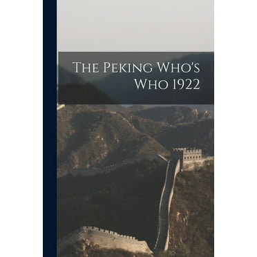 The Peking Who's Who 1922 (Paperback)
