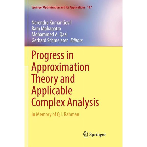 Springer Optimization and Its Applicatio Progress in Approximation Theory and Applicable Complex Analysis: In Memory of Q.I. Rahman, Book 117, (Paperback)